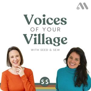 Listen to Voices of Your Village in the App