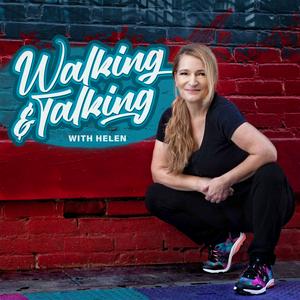 Listen to Walking & Talking with Helen - Walking Workouts in the App