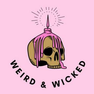 Weird and Wicked Podcast