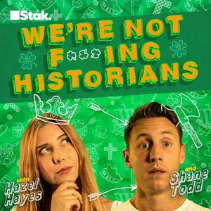 Listen to We're Not F***ing Historians in the App