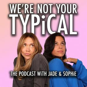 We're Not Your Typical Podcast