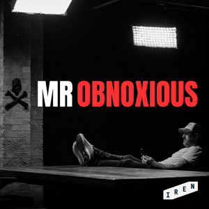 Listen to Mr Obnoxious in the App