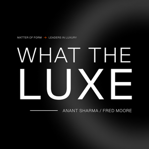 What The Luxe