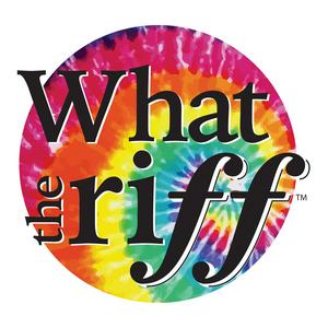 Listen to What the Riff?!? in the App