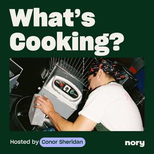 What's Cooking? | A Podcast from Nory