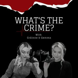 Listen to What’s the Crime? in the App