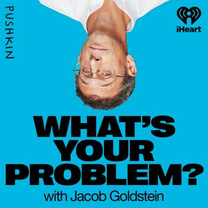 Listen to What's Your Problem? in the App