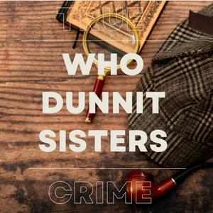 Who Dunnit Sisters