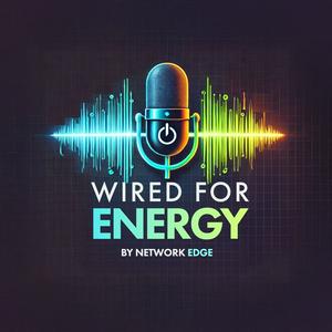 Wired for Energy