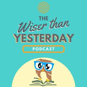 Wiser Than Yesterday: Educational Book Reviews and Summaries