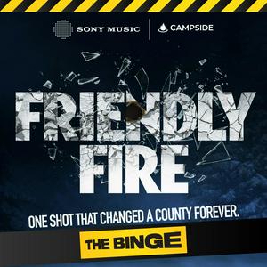 Listen to Friendly Fire in the App