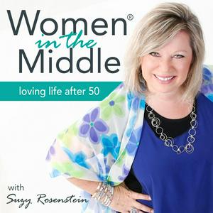 Listen to Women in the Middle®: Loving Life After 50 - Midlife Coach Podcast in the App