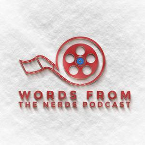 Words from the Nerds Podcast