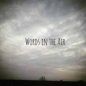 Listen to Words in the Air in the App