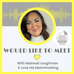 Would Like To Meet