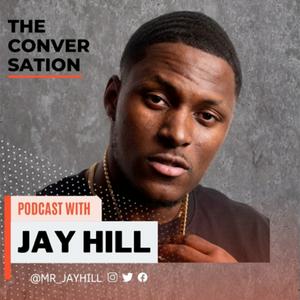 Listen to The Jay Hill Podcast in the App