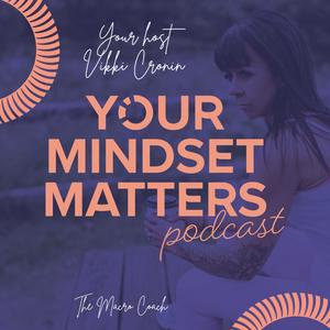 Listen to Your Mindset Matters in the App